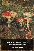 Alice’s Adventures in Wonderland